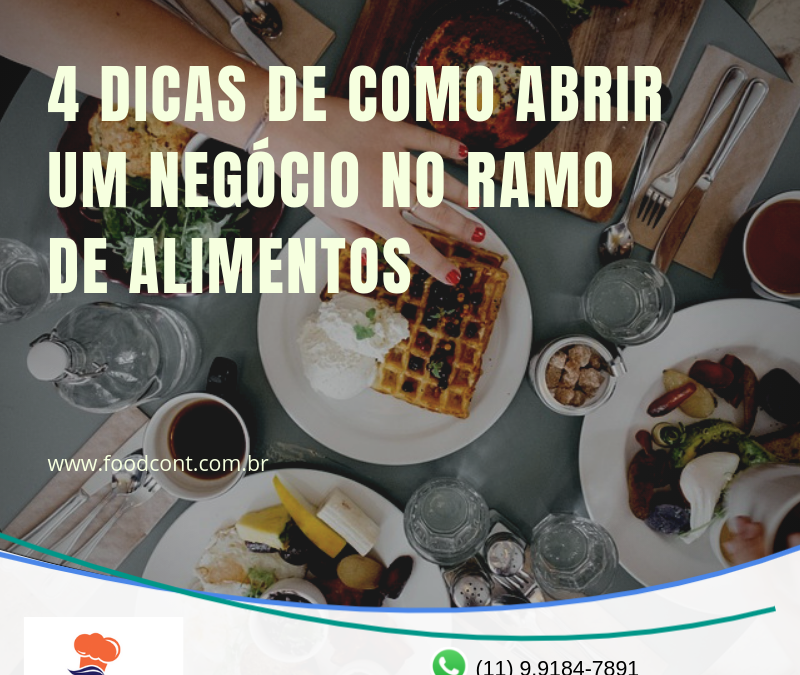 4 dicas de como abrir um negócio no ramo de alimentos | RSP ...